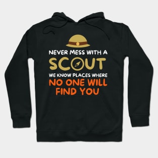 Never Mess With A Scout - Funny Camping Scouting Lover Hoodie